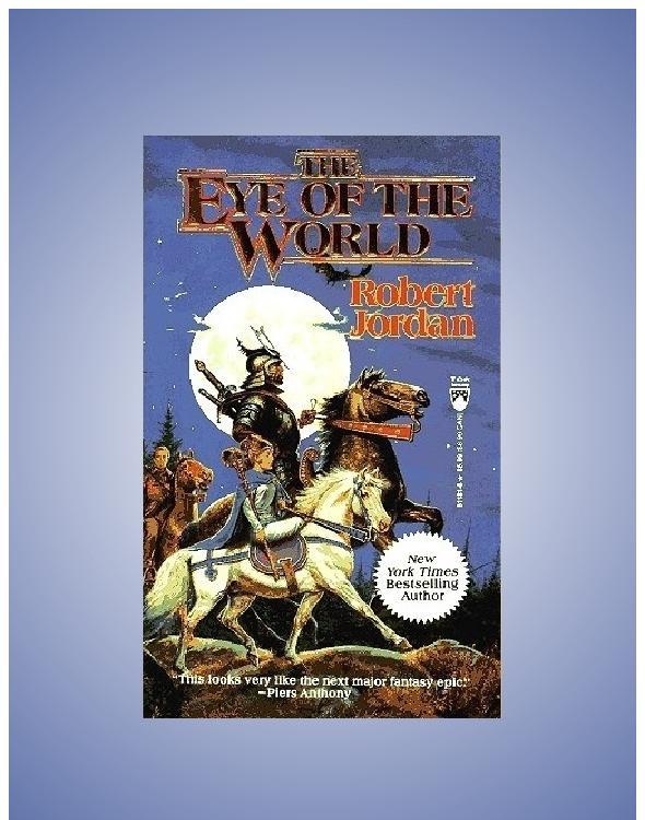 The Eye of the World - The Wheel of Time Book 1